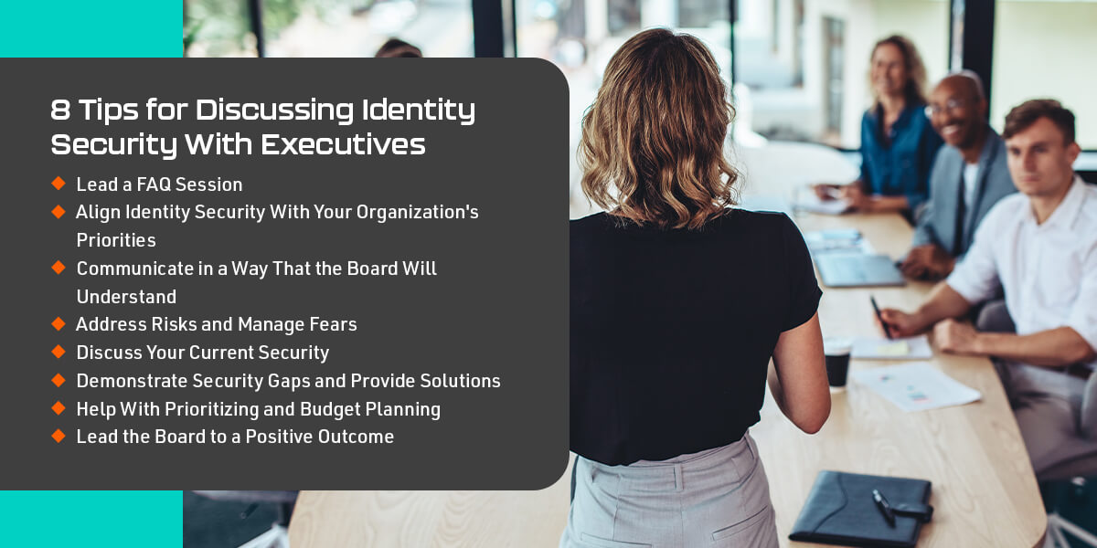 8 Tips for Discussing Identity Security With Executives