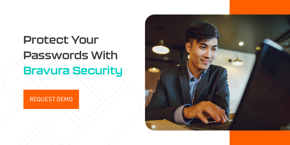Protect Your Passwords With Bravura Security