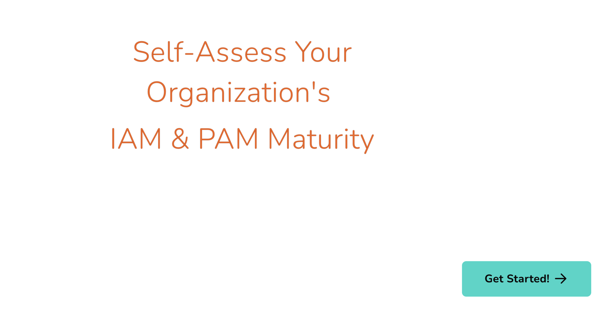Self-Assess Your Organization's IAM & PAM Maturity